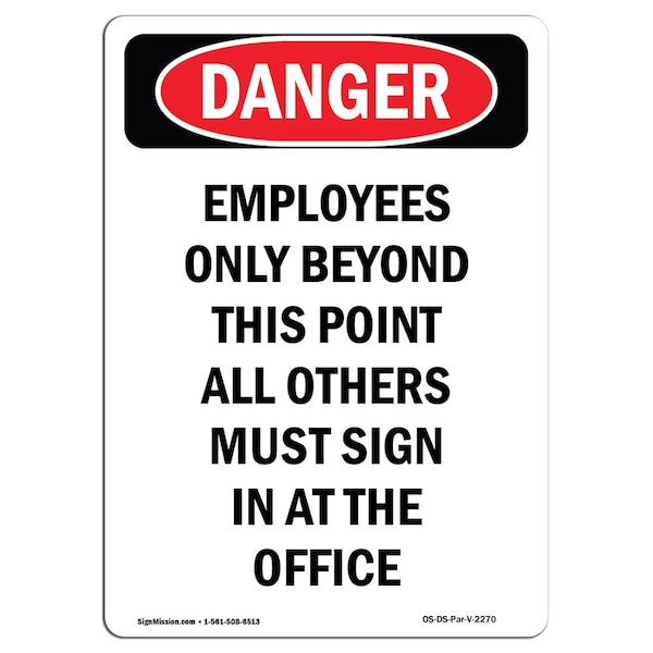 Safety Sign, OSHA Danger, 24" Height, Employees Only Beyond This Point, Portrait